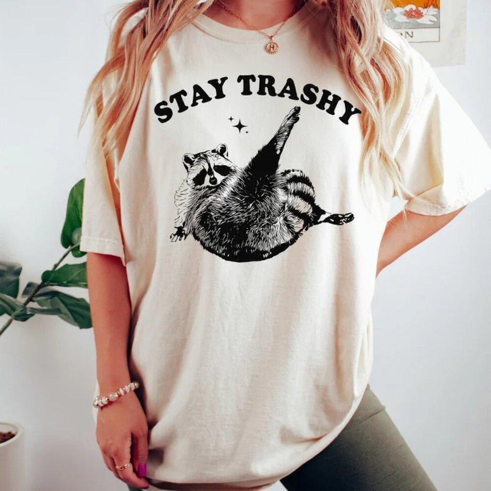 Stay Trashy Raccoon Meme Sarcastic Graphic T-Shirt